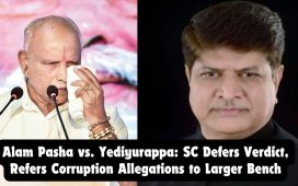 Alam Pasha’s Complaint at the Core of SC Referral in Yediyurappa De-Notification Case
